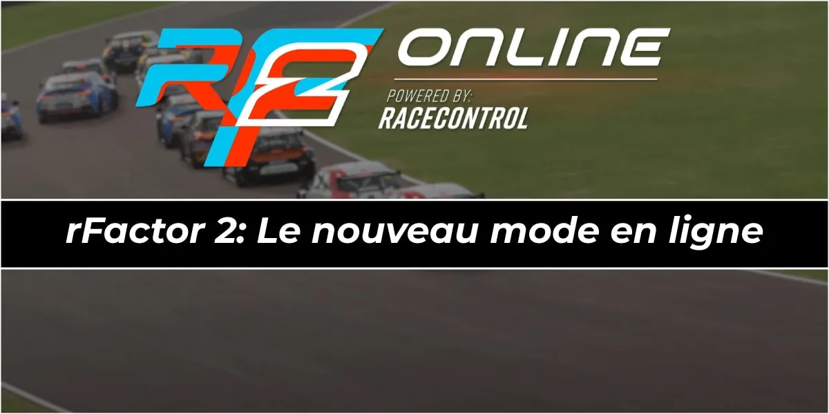 rFactor 2 mode en ligne
