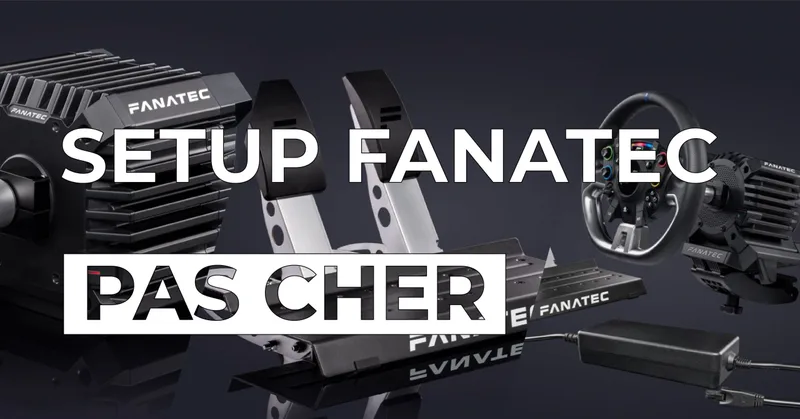 setup-simracing-fanatec-pas-cher